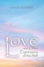 Love, and Other Expressions of the Self