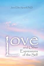 Love, and Other Expressions of the Self