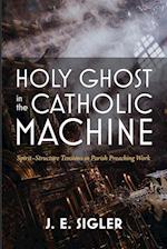 Holy Ghost in the Catholic Machine 