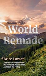 World Remade