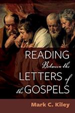 Reading Between the Letters of the Gospels