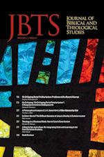 Journal of Biblical and Theological Studies, Issue 7.2 