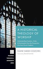 A Historical Theology of Worship