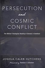 Persecution and Cosmic Conflict