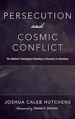 Persecution and Cosmic Conflict