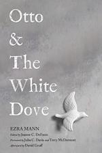 Otto & The White Dove 