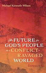 The Future for God's People in a Conflict-Ravaged World