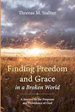 Finding Freedom and Grace in a Broken World