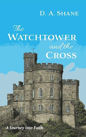 The Watchtower and the Cross