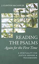 Reading the Psalms Again for the First Time