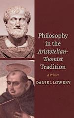 Philosophy in the Aristotelian-Thomist Tradition