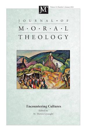 Journal of Moral Theology, Volume 13, Issue 1