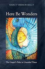 Here Be Wonders