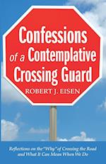 Confessions of a Contemplative Crossing Guard