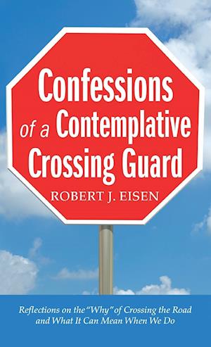 Confessions of a Contemplative Crossing Guard