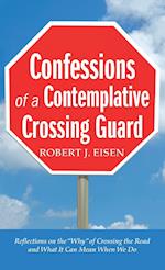 Confessions of a Contemplative Crossing Guard