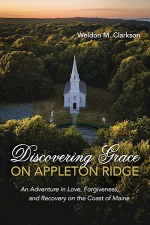 Discovering Grace on Appleton Ridge