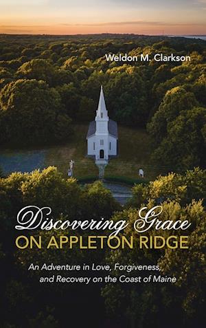 Discovering Grace on Appleton Ridge