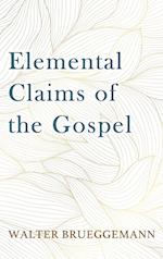 Elemental Claims of the Gospel