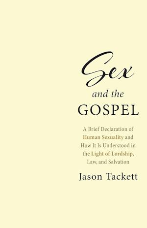 Sex and the Gospel