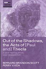 Out of the Shadows, the Acts of Paul and Thecla