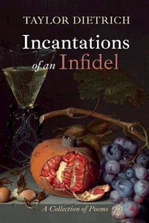 Incantations of an Infidel