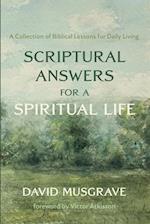 Scriptural Answers for a Spiritual Life