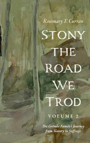 Stony the Road We Trod, Volume 2