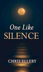 One Like Silence