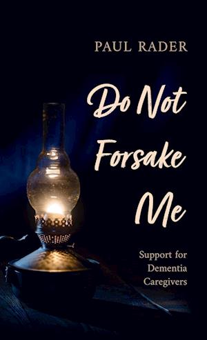 Do Not Forsake Me