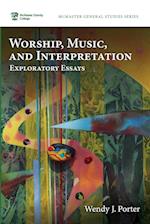 Worship, Music, and Interpretation