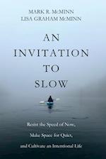 An Invitation to Slow