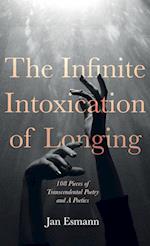 The Infinite Intoxication of Longing