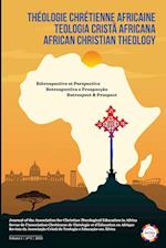 African Christian Theology, Volume 1, Number 1, March 2024