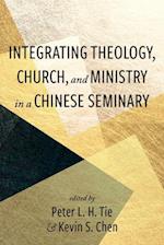 Integrating Theology, Church, and Ministry in a Chinese Seminary