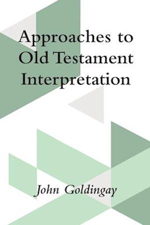 Approaches to Old Testament Interpretation