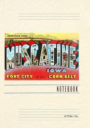 Vintage Lined Notebook Greetings from Muscatine