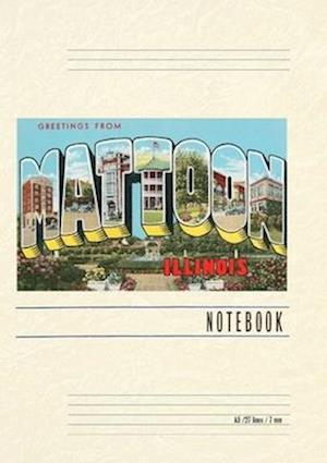 Vintage Lined Notebook Greetings from Mattoon, Illinois