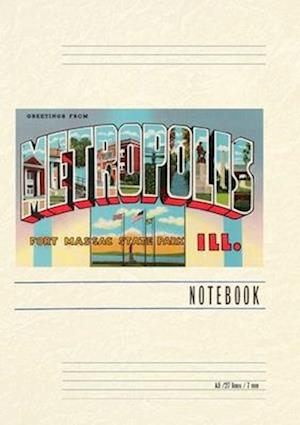 Vintage Lined Notebook Greetings from Metropolis, Fort Massac State Park, Ill.