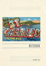 Vintage Lined Notebook Greetings from St. Charles, Illinois, on the Fox