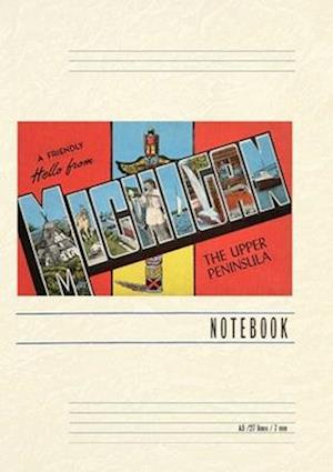 Vintage Lined Notebook Greetings from Michigan, Upper Peninsula