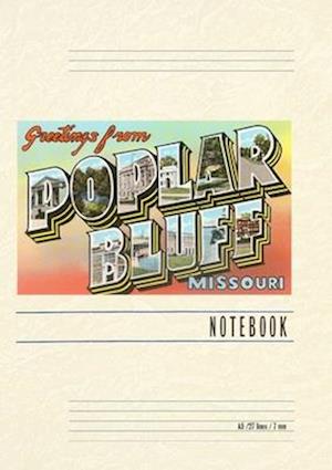 Vintage Lined Notebook Greetings from Poplar Bluff