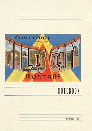 Vintage Lined Notebook Greetings from Miles City, Montana