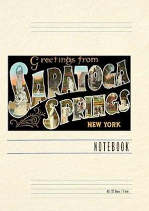 Vintage Lined Notebook Greetings from Saratoga Springs, New York