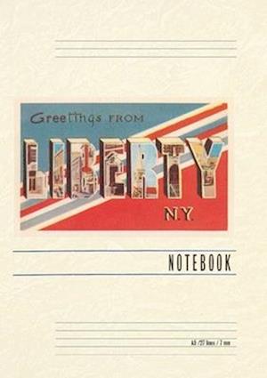 Vintage Lined Notebook Greetings from Liberty, New York