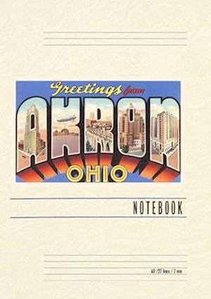 Vintage Lined Notebook Greetings from Akron