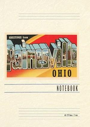 Vintage Lined Notebook Greetings from Painesville