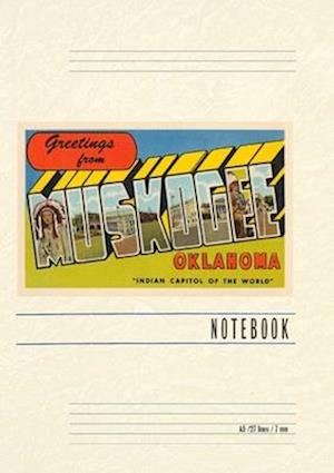 Vintage Lined Notebook Greetings from Muskogee