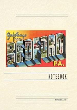 Vintage Lined Notebook Greetings from Bedford, Pennsylvania