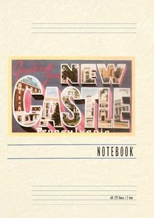 Vintage Lined Notebook Greetings from New Castle, Pennsylvania